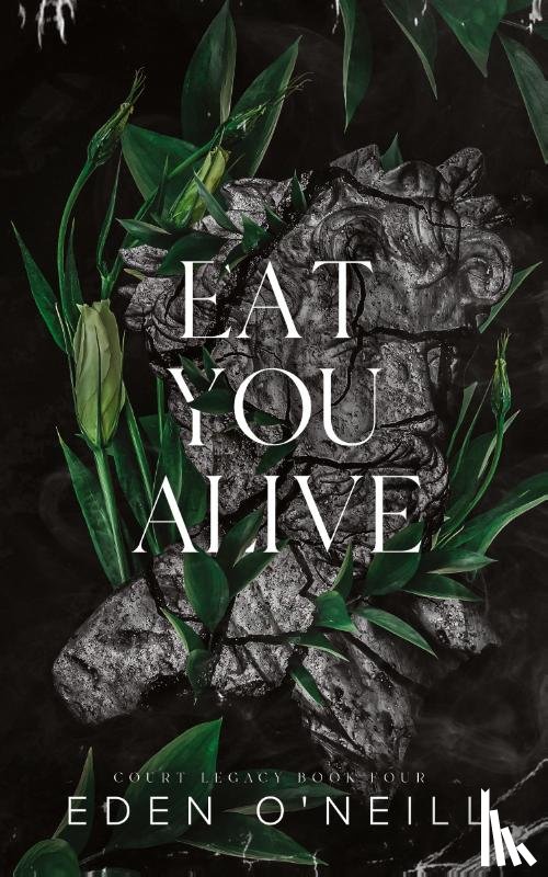 O'Neill, Eden - Eat You Alive