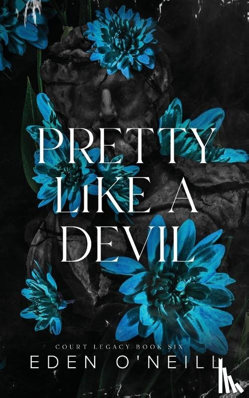 O'Neill, Eden - Pretty Like A Devil