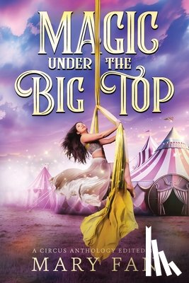  - Magic Under the Big Top