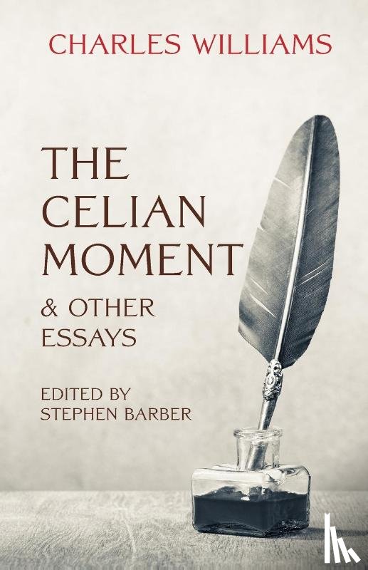 Williams, Charles - The Celian Moment & Other Essays