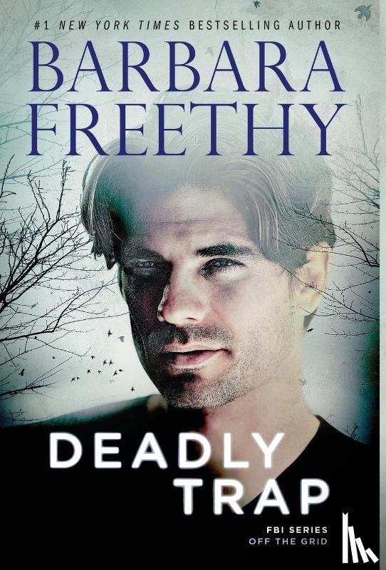 Freethy, Barbara - Freethy, B: Deadly Trap
