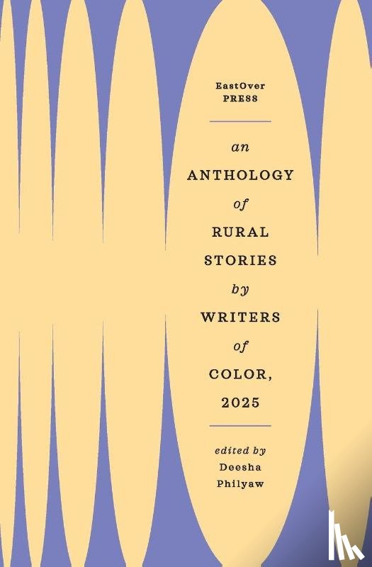 Philyaw, Deesha - An Anthology of Rural Stories by Writers of Color 2025