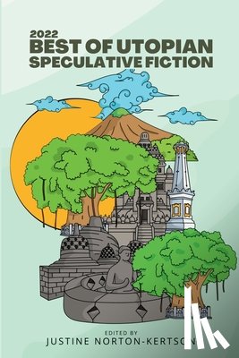  - 2022 Best of Utopian Speculative Fiction