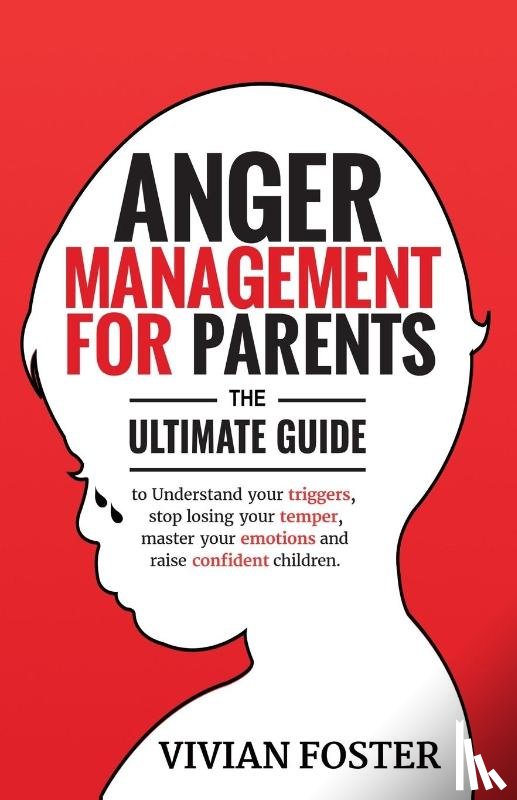 Foster, Vivian - Anger Management for Parents