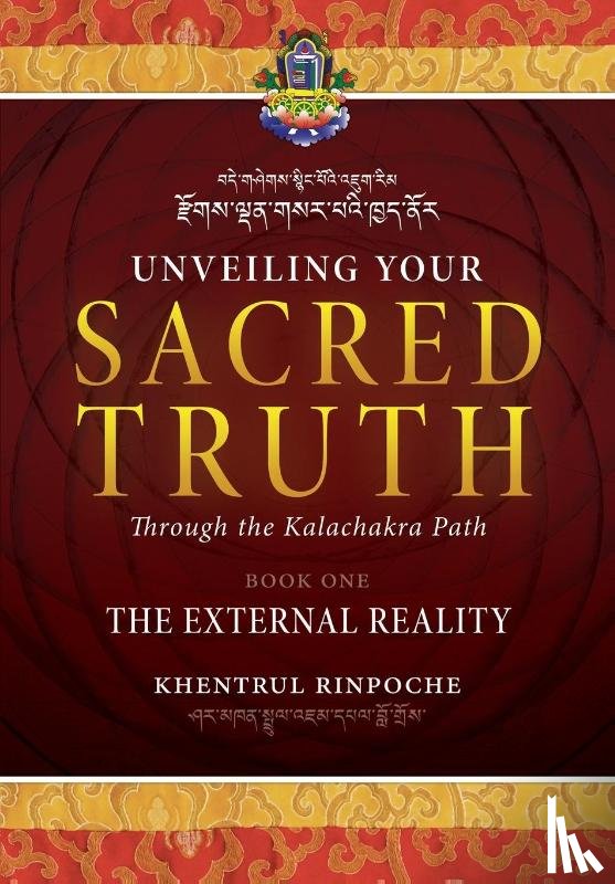 Jamphel Lodrö, Shar Khentrul - Unveiling Your Sacred Truth Book 1