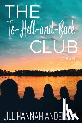 Anderson, Jill Hannah - The To-Hell-and-Back Club