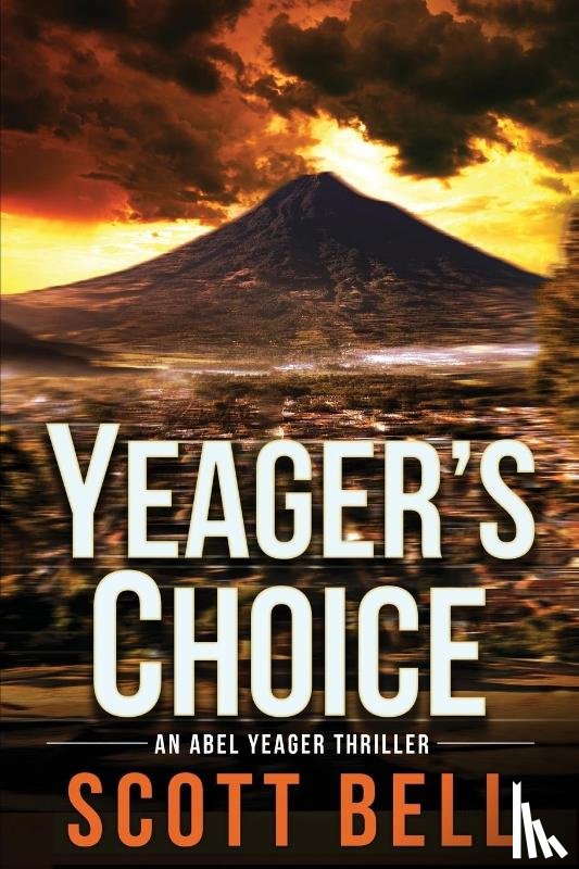 Bell, Scott - Yeager's Choice