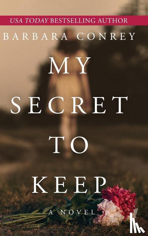Conrey, Barbara - My Secret to Keep
