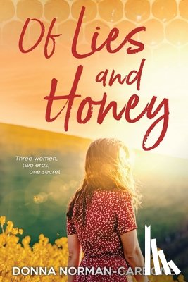 Norman-Carbone, Donna - Of Lies and Honey