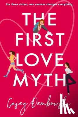 Dembowski, Casey - The First Love Myth