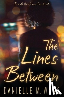 Wong, Danielle M - The Lines Between