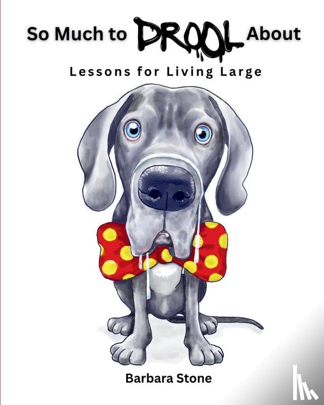 Stone, Barbara - So Much to Drool About