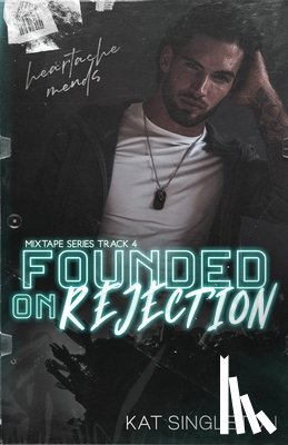 Singleton, Kat - Founded on Rejection