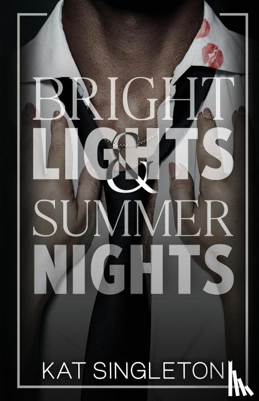 Singleton, Kat - Bright Lights and Summer Nights