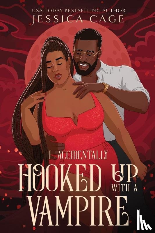Cage, Jessica - I Accidentaly Hooked up with a Vampire