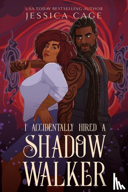 Cage, Jessica - I Accidentally Hired a Shadow Walker