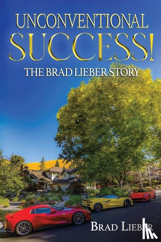 Lieber, Brad - Unconventional Success