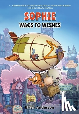 Anderson, Brian - Sophie: Wags to Wishes (Vol 3): A Graphic Novel