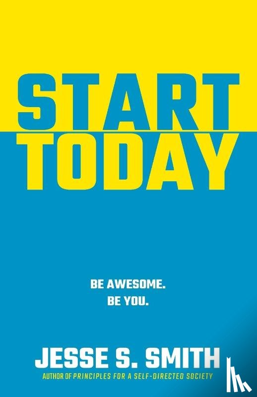 Smith, Jesse S. - Start Today