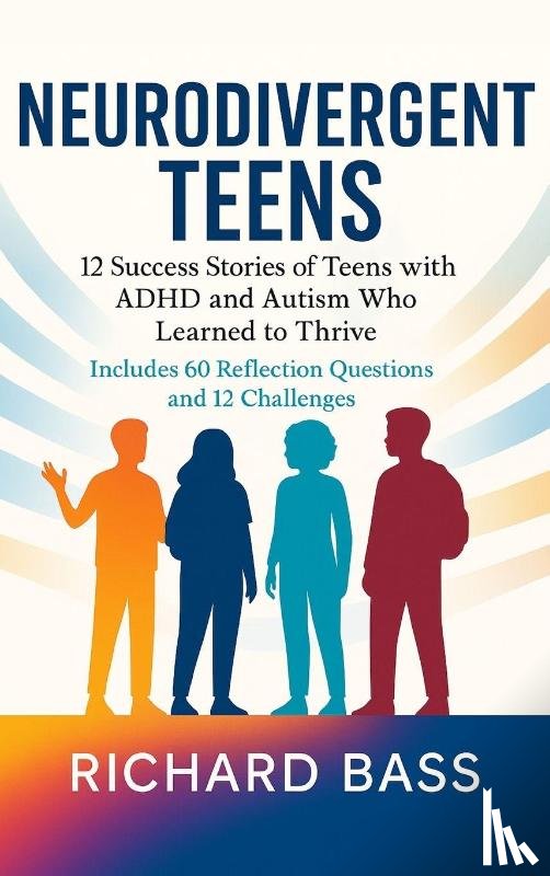 Bass, Richard - Neurodivergent Teens