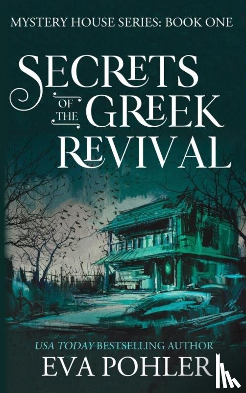 Pohler, Eva - Secrets of the Greek Revival