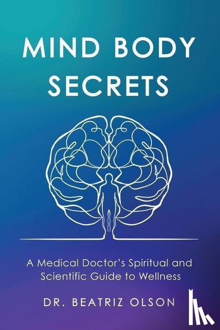 Olson, Beatriz - Mind Body Secrets