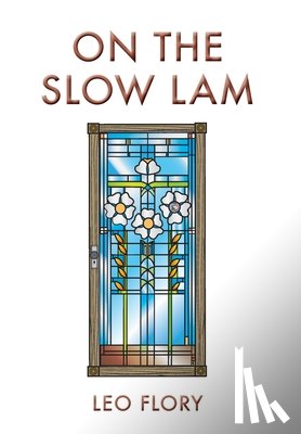 Flory, Leo - On the Slow Lam