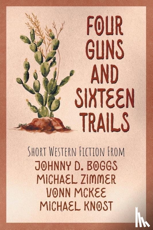  - Four Guns and Sixteen Trails