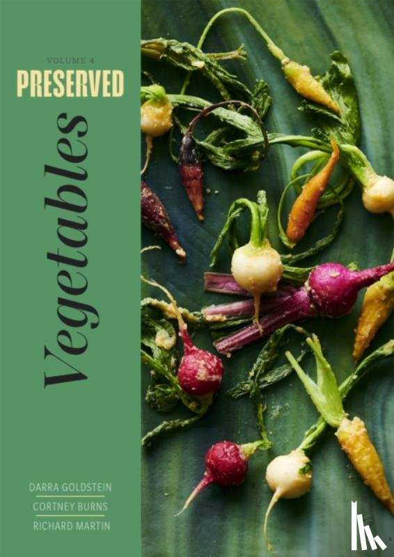 Goldstein, Darra, Burns, Cortney, Martin, Richard - Preserved: Vegetables