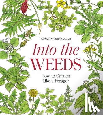 Wong, Tama Matsuoka - Into the Weeds