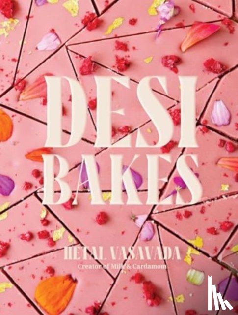 Vasavada, Hetal - Desi Bakes