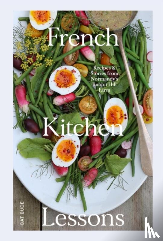 Bude, Cat - French Kitchen Lessons