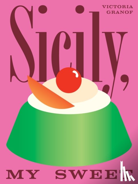 Granof, Victoria - Sicily, My Sweet