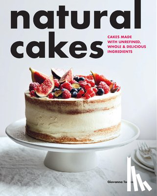 Torrico, Giovanna - Natural Cakes