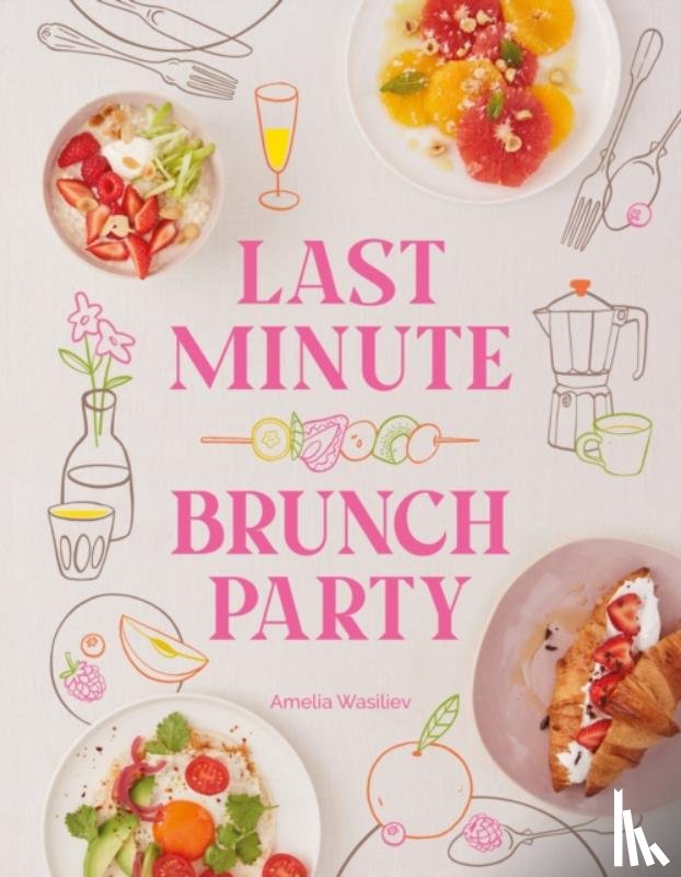 Wasiliev, Amelia - Last Minute Brunch Party