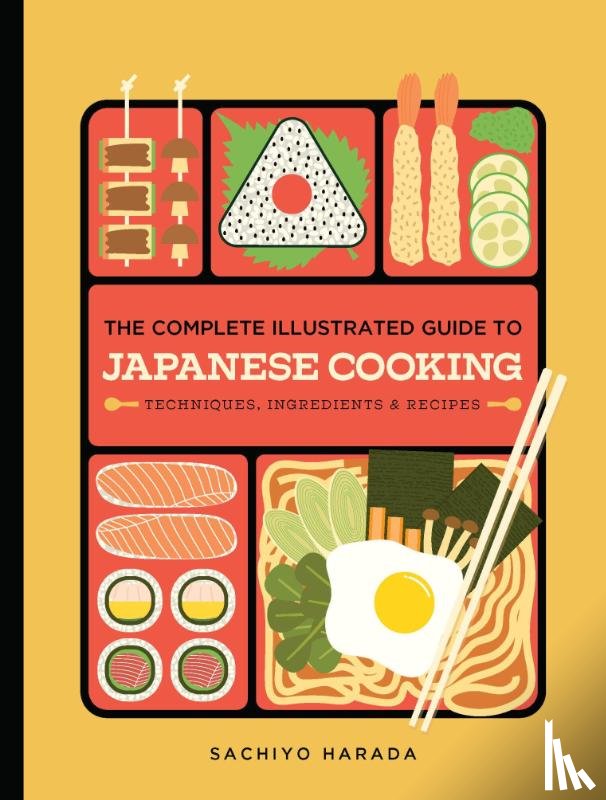 Harada, Sachiyo - The Complete Illustrated Guide to Japanese Cooking
