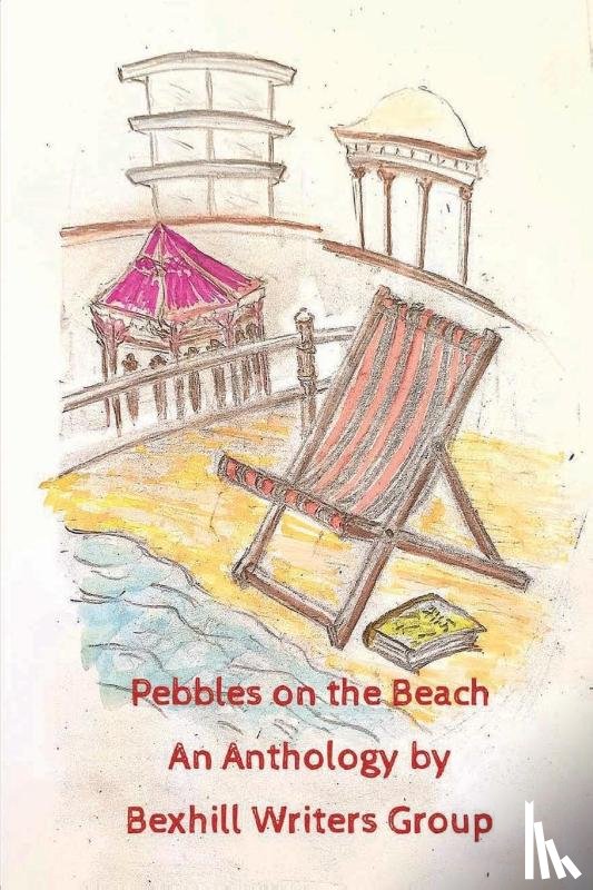 Group, Bexhill Writers, Armstrong, Vicky - Pebbles on the Beach
