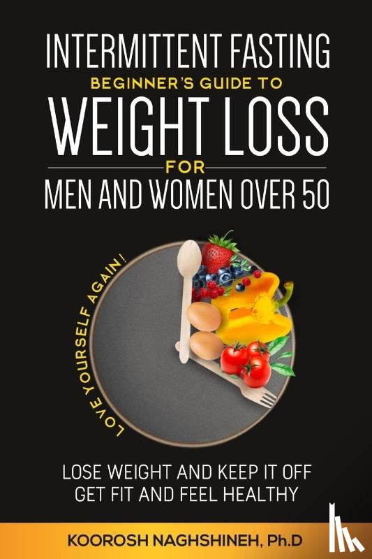 Naghshineh, Koorosh - Intermittent fasting