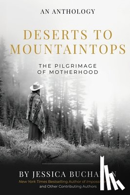 Buchanan, Jessica - Deserts to Mountaintops