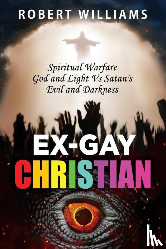 Williams, Robert - Ex-Gay Christian