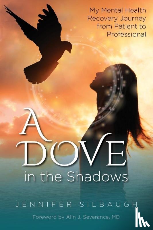 Silbaugh, Jennifer - A Dove in the Shadows