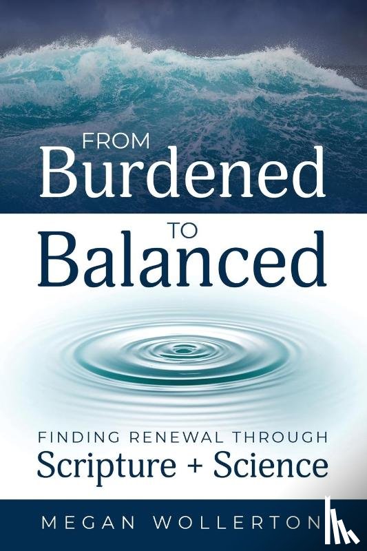 Wollerton, Megan - From Burdened to Balanced