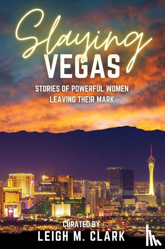 Clark, Leigh M. - Slaying Vegas