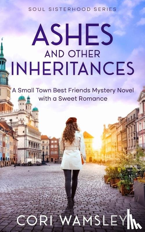 Wamsley, Cori - Ashes and Other Inheritances