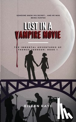 Raye, Eileen - Lost in a Vampire Movie