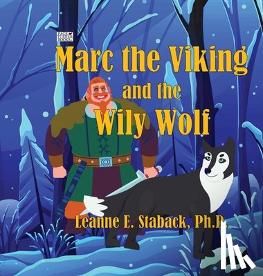 Staback, Leanne E. - Marc the Viking and the Wily Wolf