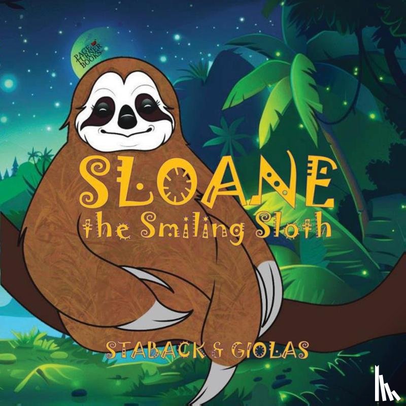 Staback, Leanne E. - Sloane the Smiling Sloth