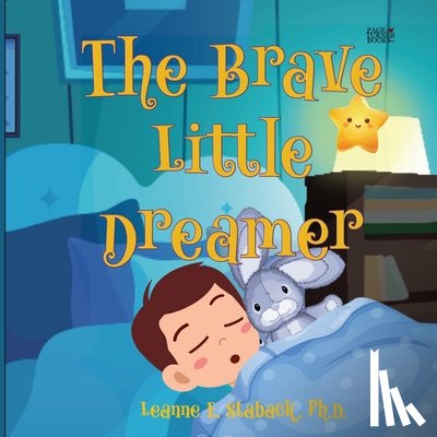 Staback, Leanne E - The Brave Little Dreamer