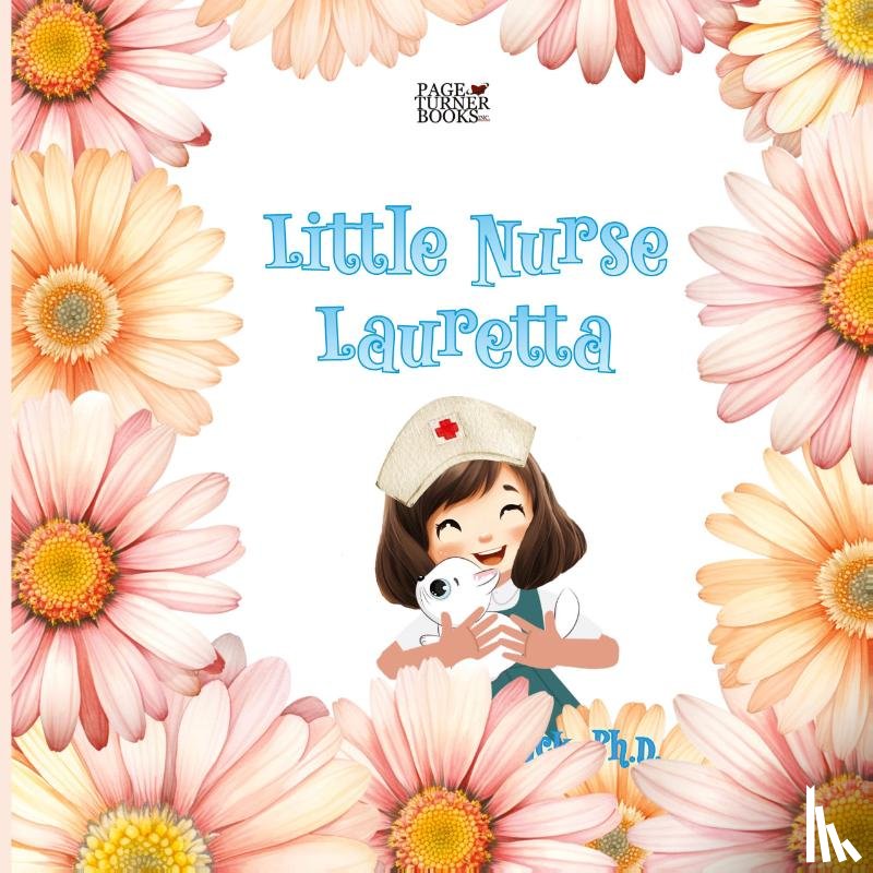 Staback, Leanne E. - Little Nurse Lauretta