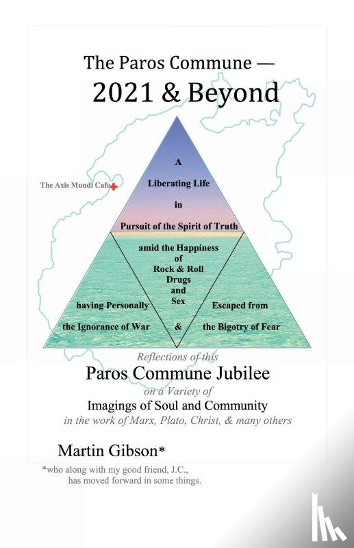 Gibson, Martin - The Paros Commune - 2021 & Beyond